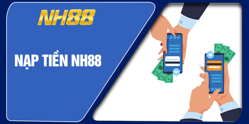 Nạp Tiền NH88