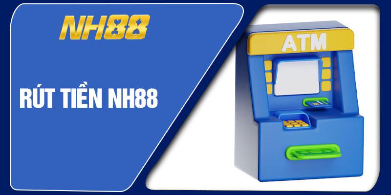 Rút Tiền NH88