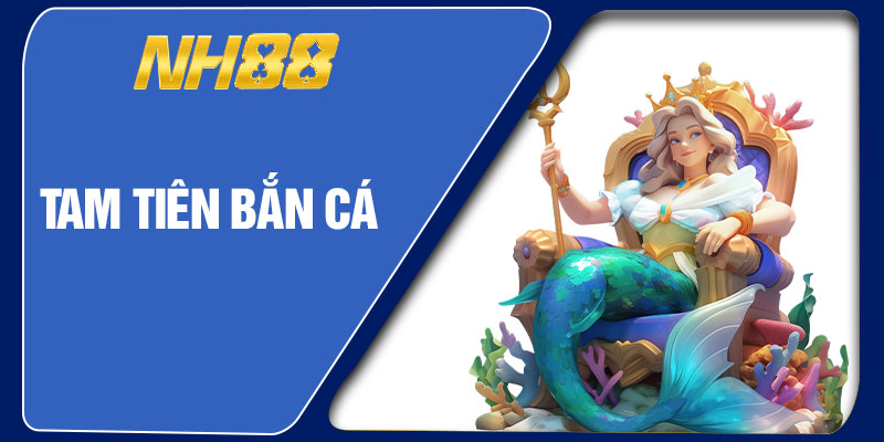 Tam Tiên Bắn Cá